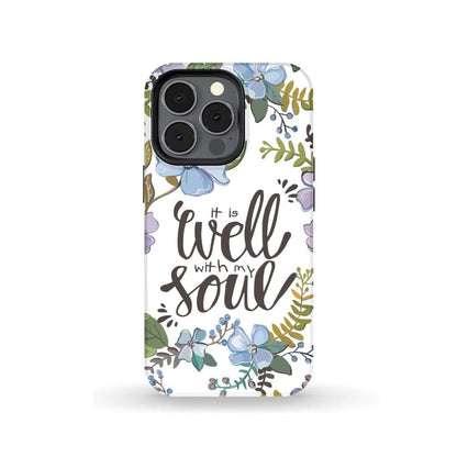 It Well With My Soul Phone Case - Christian Phone Cases- Iphone Samsung Cases Christian