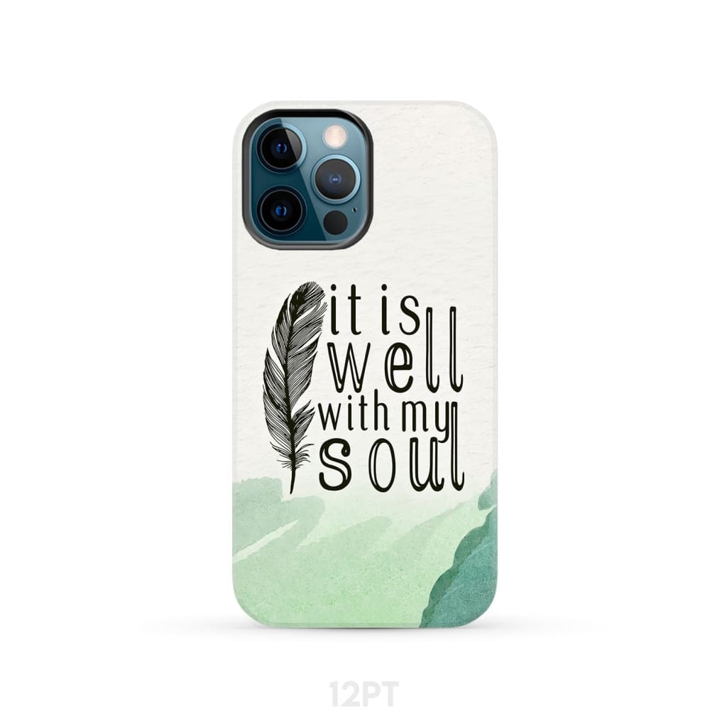 It is Well With My Soul Feather Phone Case - Bible Verse IPhone & Samsung Cases