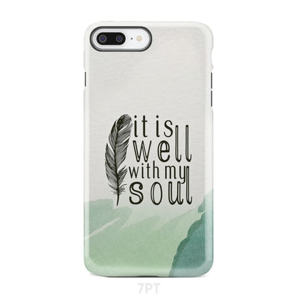 It is Well With My Soul Feather Phone Case - Bible Verse IPhone & Samsung Cases