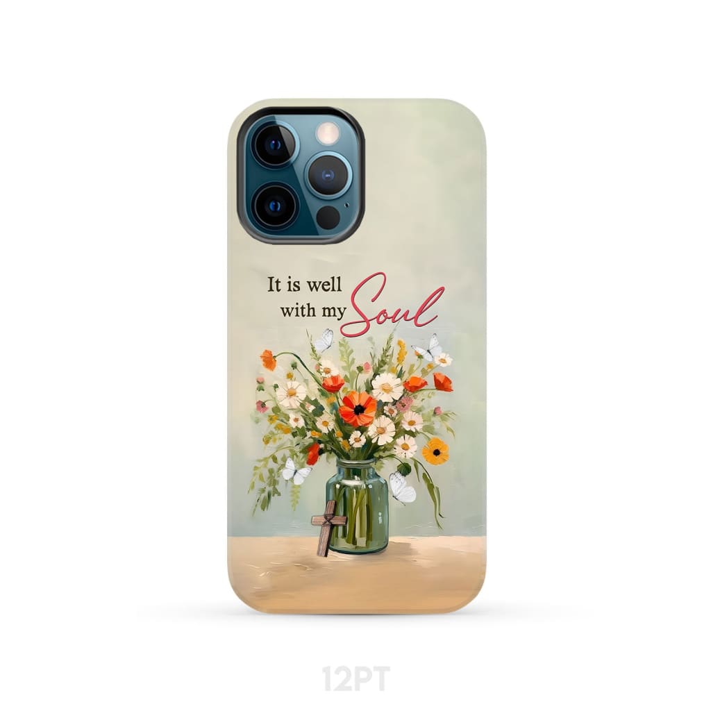 It is Well With My Soul Flowers in Jar Christian Phone Case - Bible Verse IPhone & Samsung Cases
