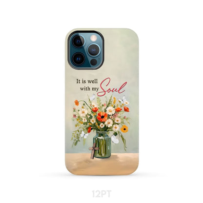 It is Well With My Soul Flowers in Jar Christian Phone Case - Bible Verse IPhone & Samsung Cases
