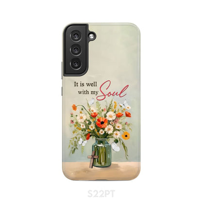 It is Well With My Soul Flowers in Jar Christian Phone Case - Bible Verse IPhone & Samsung Cases