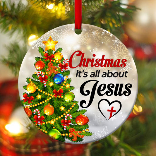 It's All About Jesus - Christmas Tree Ceramic Circle Ornament - Christmas Decor - Funny Ornament