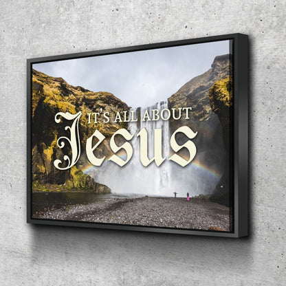 It's All About Jesus Wall Art Canvas Print - Christian Canvas Wall Art