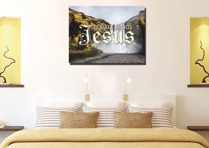 It's All About Jesus Wall Art Canvas Print - Christian Canvas Wall Art