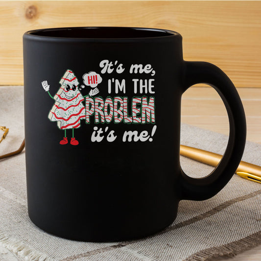 It's Me Hi I'm The Problem It's Me Christmas Tree Cake Kids Mug