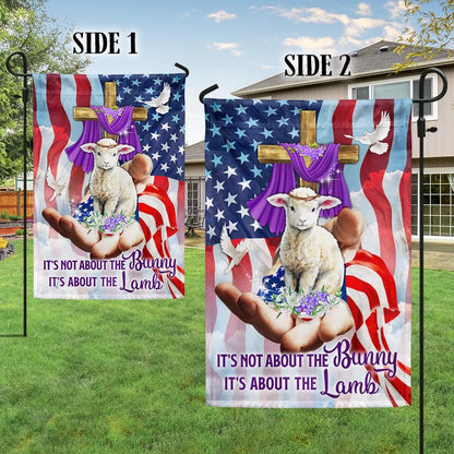 It's Not About The Bunny It's About The Lamb American Flag - Religious Easter House Flags - Christian Flag