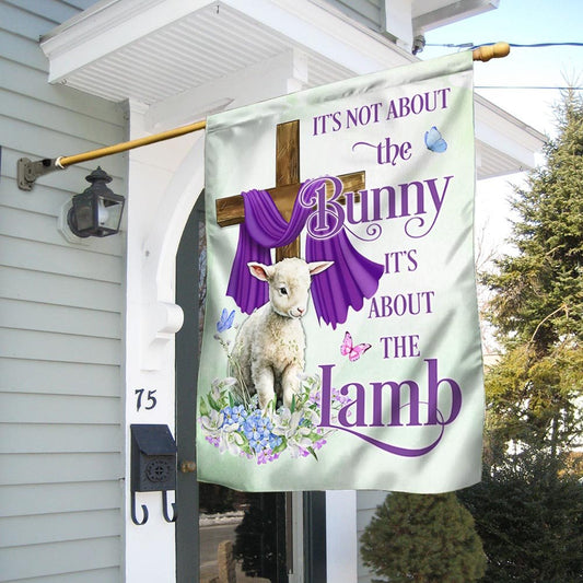 It's Not About The Bunny It's About The Lamb Easter Day Flag - Religious Easter House Flags - Easter Garden Flags