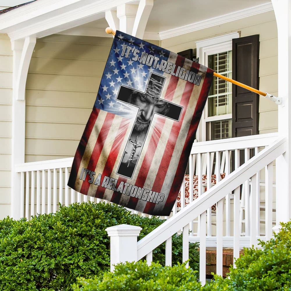 It's Not Religion It's A Relationship. Jesus Flag - Outdoor Christian House Flag - Christian Garden Flags