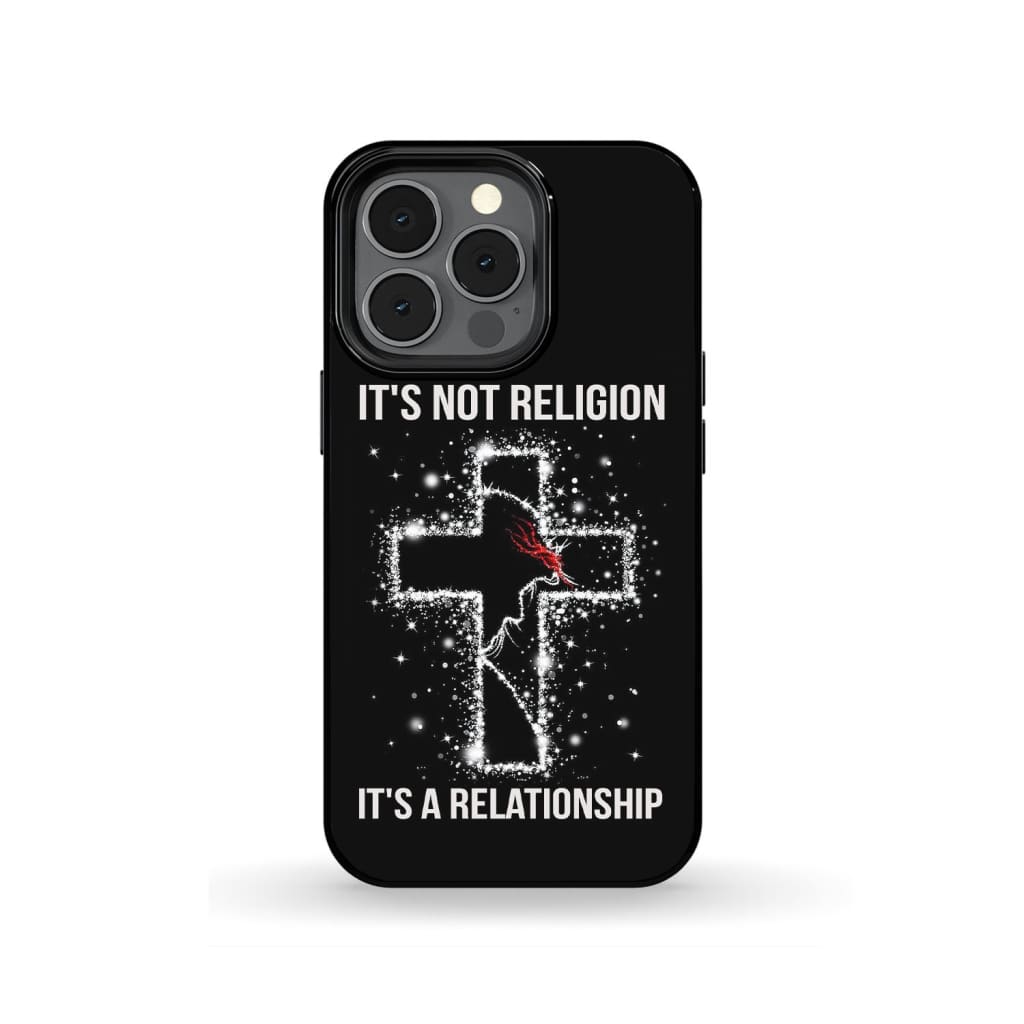 It's Not Religion It's A Relationship Christian Phone Case - Jesus Phone Case - Inspirational Bible Scripture iPhone Cases