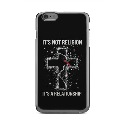 It's Not Religion It's A Relationship Christian Phone Case - Jesus Phone Case - Inspirational Bible Scripture iPhone Cases