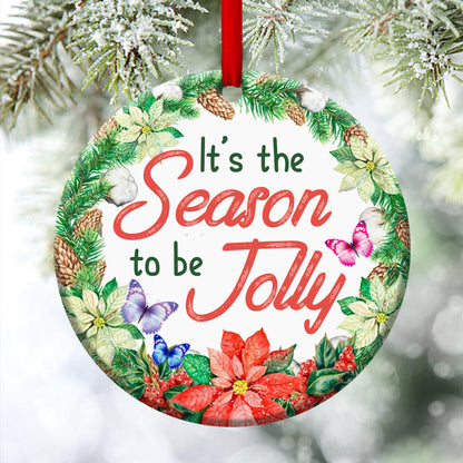 It's Time To Enjoy The Holiday - Butterfly Ceramic Circle Ornament - Christian Gift For Friends