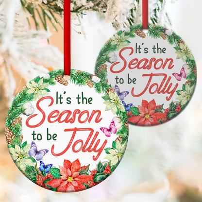 It's Time To Enjoy The Holiday - Butterfly Ceramic Circle Ornament - Christian Gift For Friends