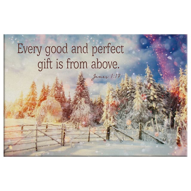 James 117 Every Good And Perfect Gift Is From Above Christmas Wall Art Canvas - Religious Wall Decor