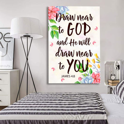James 48 Draw Near To God And He Will Draw Near To You Canvas Art - Bible Verse Canvas - Scripture Wall Art