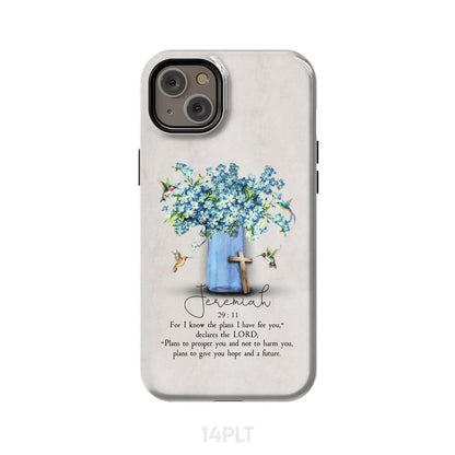 Jeremiah 2911 Niv Hummingbird Flowers Phone Case - Bible Verse Phone Cases- Iphone Samsung Cases Christian