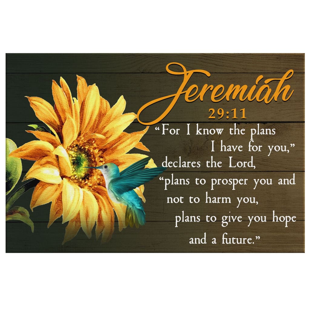 Jeremiah 2911 Wall Art For I Know The Plans I Have For You Hummingbird Sunflower Canvas Print - Religious Wall Decor