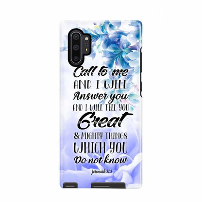 Jeremiah 333 Call To Me And I Will Answer You Bible Verse Phone Case - Scripture Phone Cases - Iphone Cases Christian