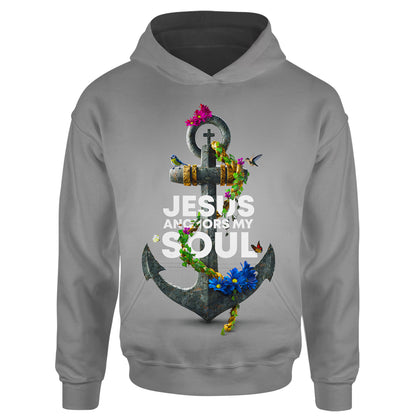 Jesus Anchors My Soul Hebrews 6 19 Christian Jesus 3d Full Print Hoodie - 3d Jesus Shirts