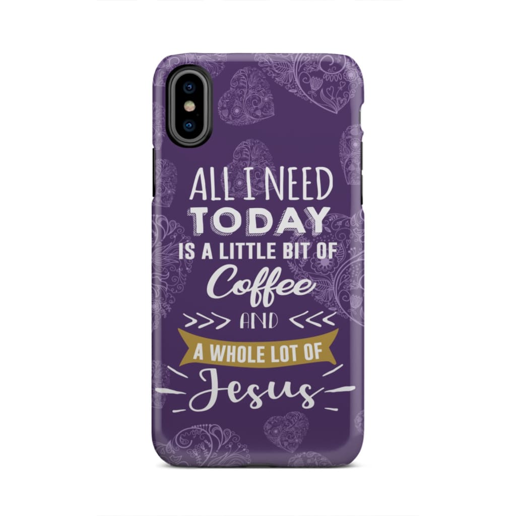 Jesus And Coffee Phone Case - Christian Phone Case - Inspirational Bible Scripture iPhone Cases