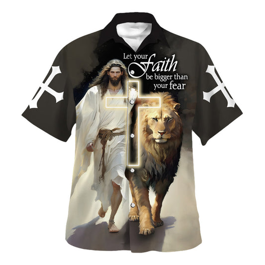 Jesus And Lion Let Your Faith Be Bigger Than Your Fear Hawaiian Shirt - Christian Hawaiian Shirt - Religious Hawaiian Shirts