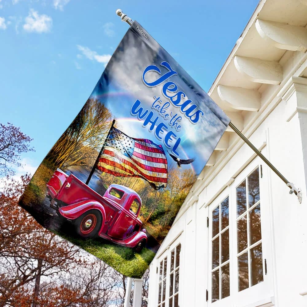 Jesus And The American House Flags Jesus Take The Wheel House Flags - Christian Garden Flags - Outdoor Christian Flag