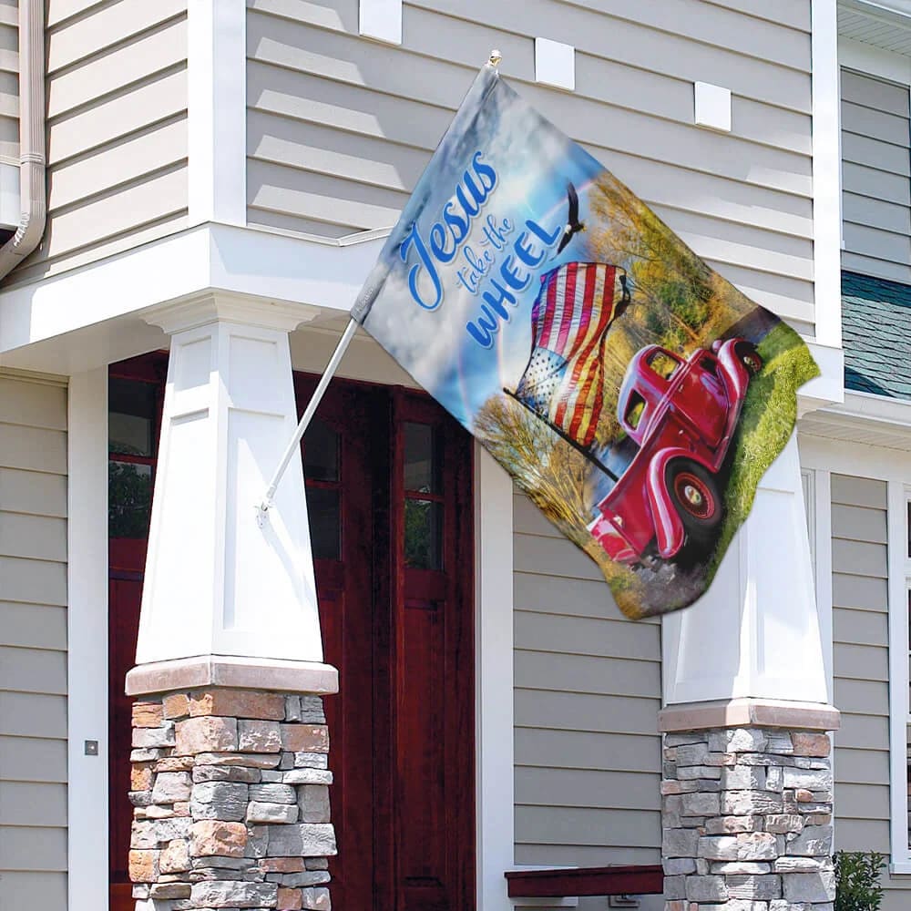 Jesus And The American House Flags Jesus Take The Wheel House Flags - Christian Garden Flags - Outdoor Christian Flag