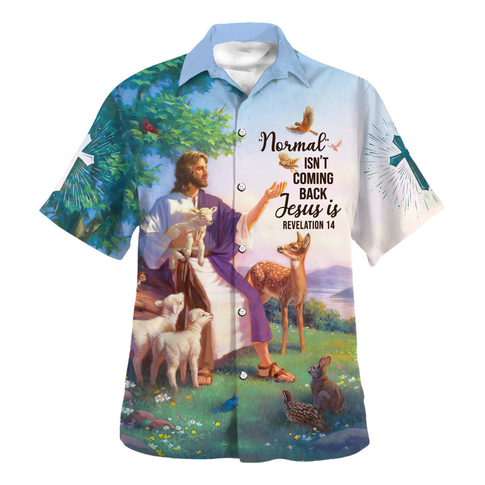 Jesus And The Lambs Normal Isn't Coming Back Hawaiian Shirt - Christian Hawaiian Shirt - Religious Hawaiian Shirts