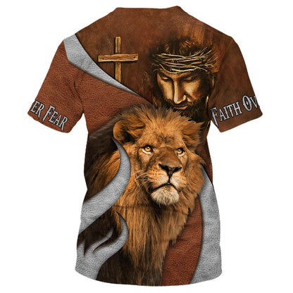 Jesus And The Lion Of Judah Shirts - Faith Over Fear 3D All Over Printed Shirt for Men and Women
