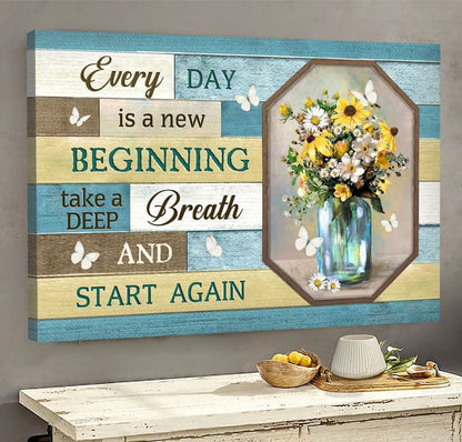 Jesus Beautiful Flowers Every Day Is A New Beginning Canvas Wall Art - Jesus Canvas Pictures - Christian Wall Posters