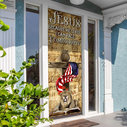 Jesus Because He Lives I Can Face Tomorrow Door Cover - Christian Door Cover - Religious Door Decorations