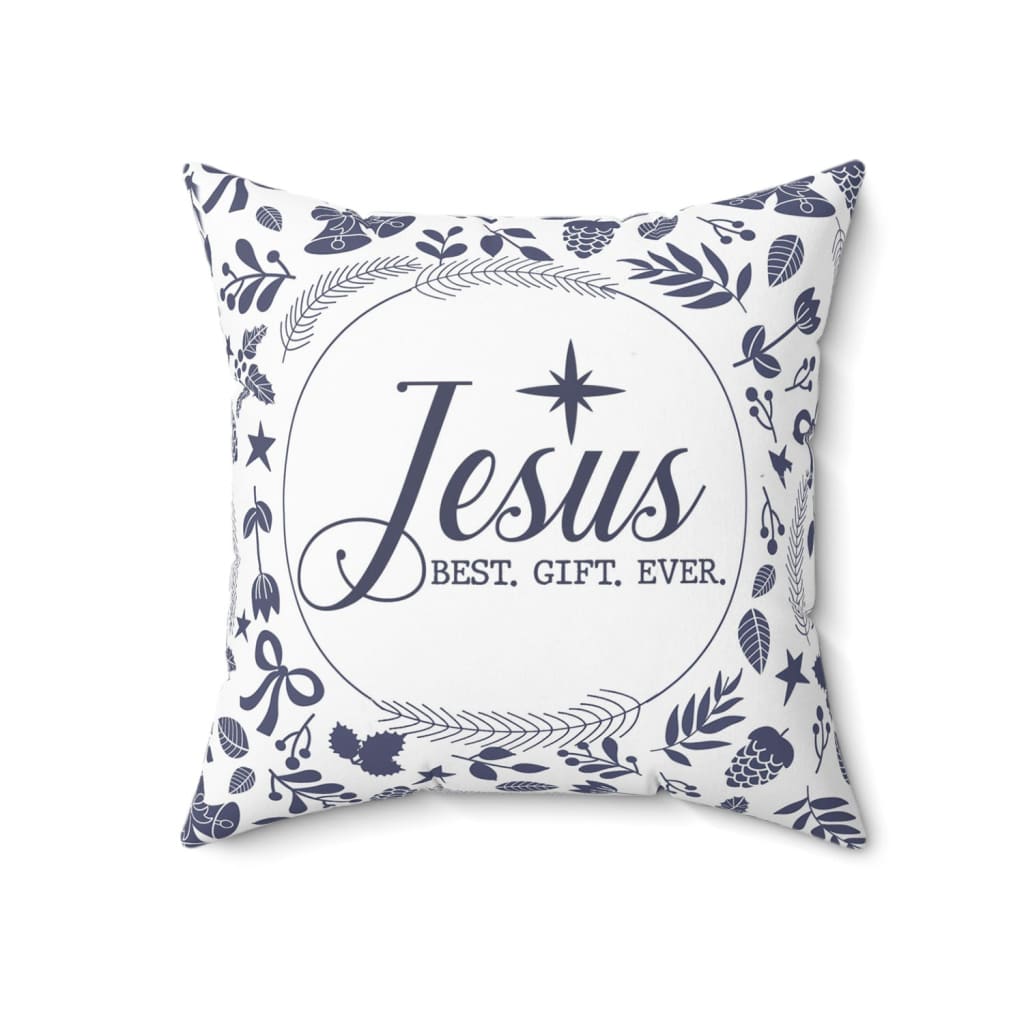 Jesus Best Gift Ever, Christian Christmas Pillow