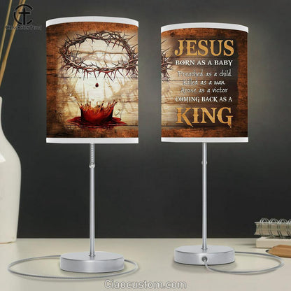Jesus Born As A Baby Coming Back As A King Blood Crown Of Thorns Table Lamp For Bedroom - Bible Verse Table Lamp - Religious Room Decor