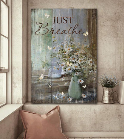 Jesus Butterfly And Daisy Flower Just Breathe Canvas Posters - Christian Wall Posters - Religious Wall Decor