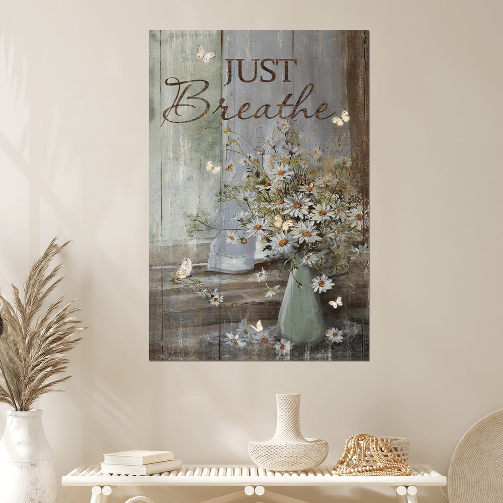 Jesus Butterfly And Daisy Flower Just Breathe Canvas Posters - Christian Wall Posters - Religious Wall Decor