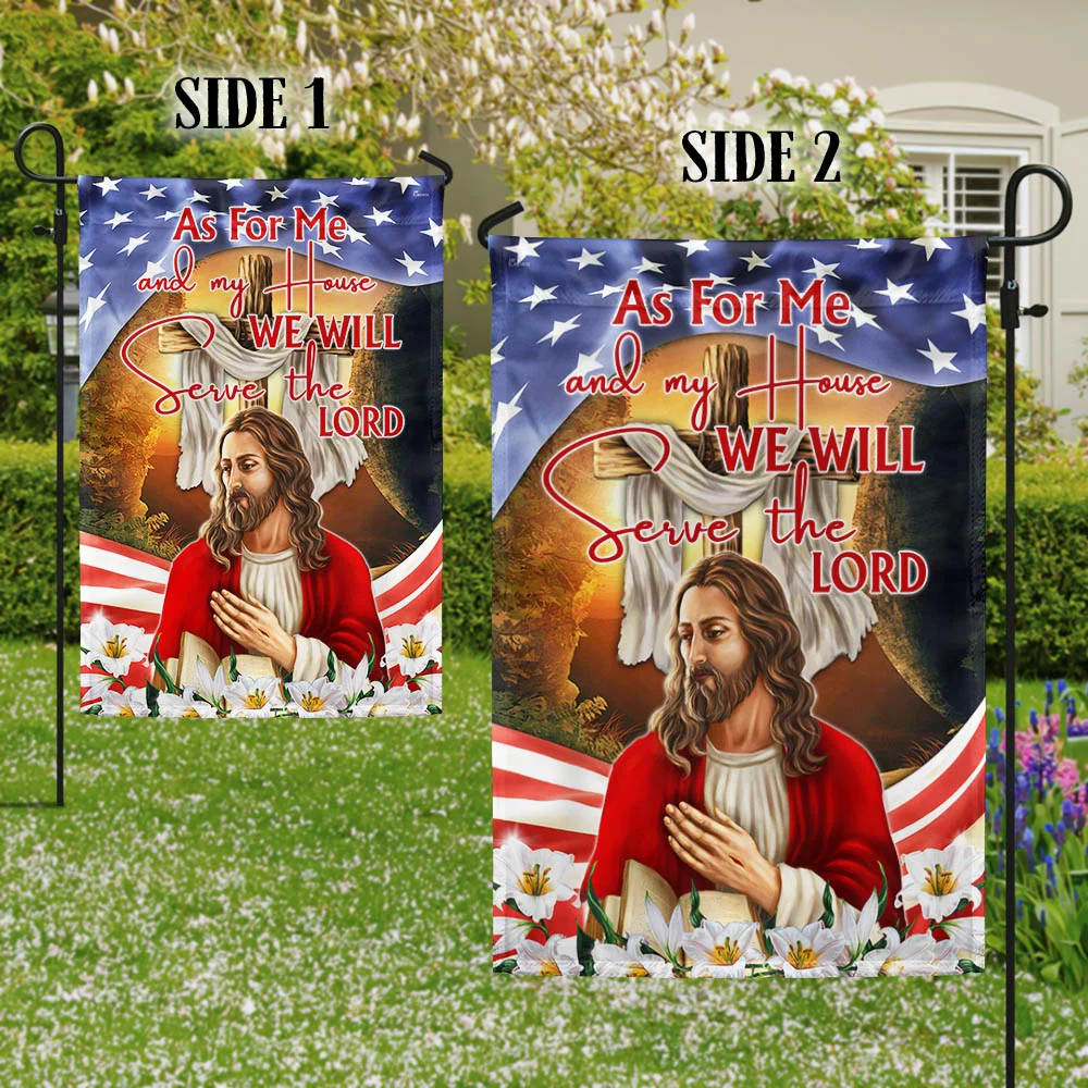 Jesus Christ Cross Easter House Flags - As For Me and My House We Will Serve The Lord Garden Flag