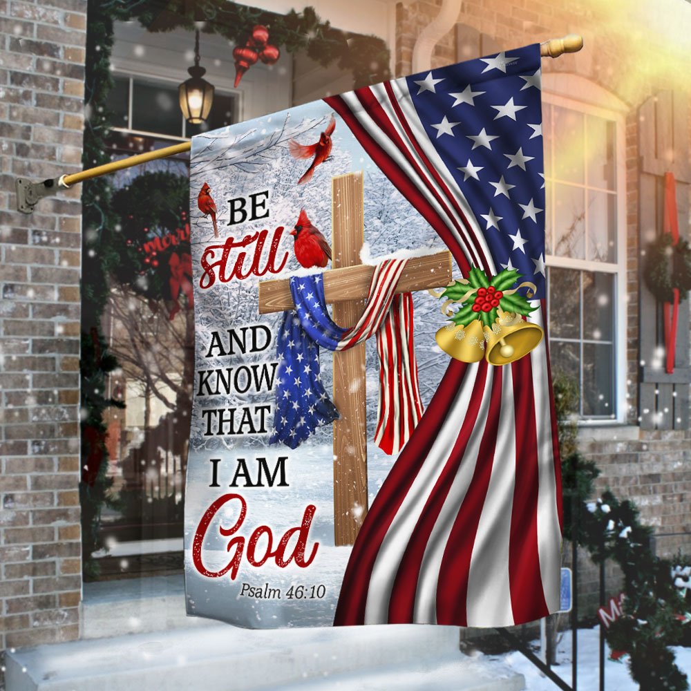 Jesus Christ Cross Flag Be Still And Know That I Am God Christmas Flag - Religious Christmas House Flags