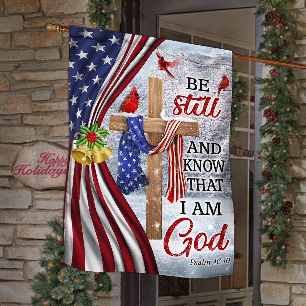 Jesus Christ Cross Flag Be Still And Know That I Am God Christmas Flag - Religious Christmas House Flags