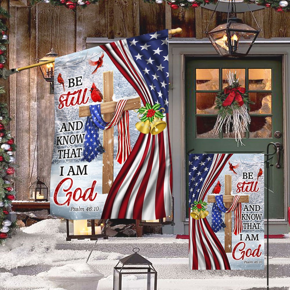 Jesus Christ Cross Flag Be Still And Know That I Am God Christmas Flag - Religious Christmas House Flags