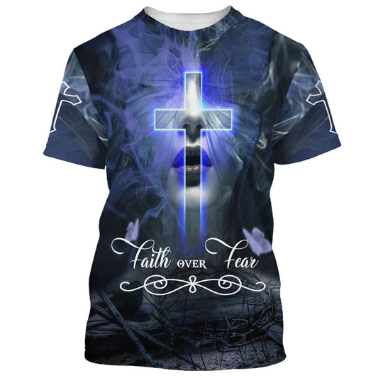 Jesus Christ Faith Over Fear 3d All Over Print Shirt - Christian 3d Shirts For Men Women