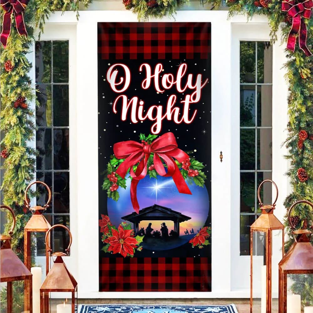 Jesus Christ Family - O Holy Night - Christmas Door Cover - Jesus Door Cover