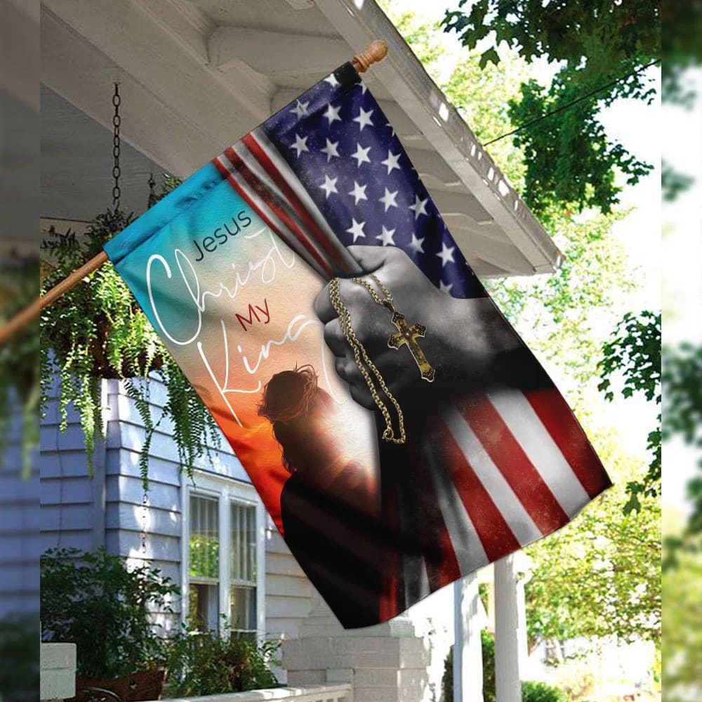 Jesus Christ My King Flag - Outdoor Christian House Flag - Christian Garden Flags