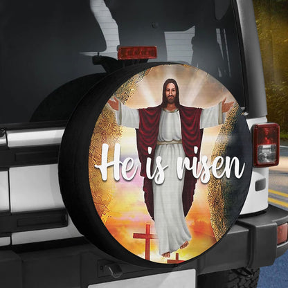 Jesus Christ Spare Tire Cover He Is Risen Tire Cover - Christian Tire Cover