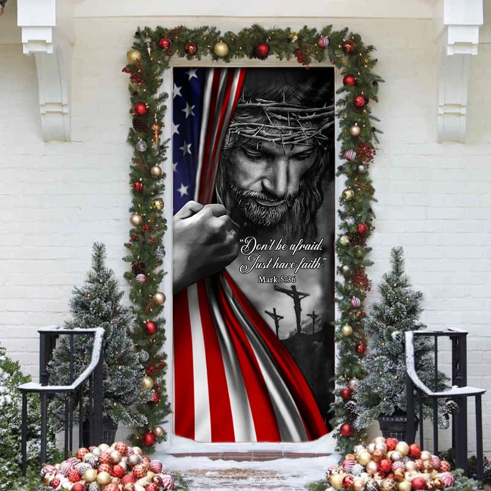 Jesus Christian Don't Be Afraid Just Have Faith Door Cover - Religious Door Decorations