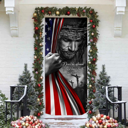 Jesus Christian Don't Be Afraid Just Have Faith Door Cover - Religious Door Decorations