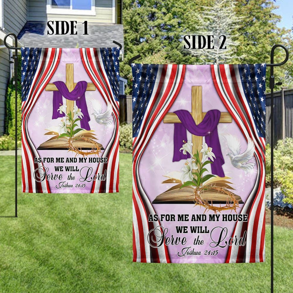 Jesus Cross American Easter House Flags - As For Me And My House We Will Serve The Lord Garden Flag - Religious Easter Flag