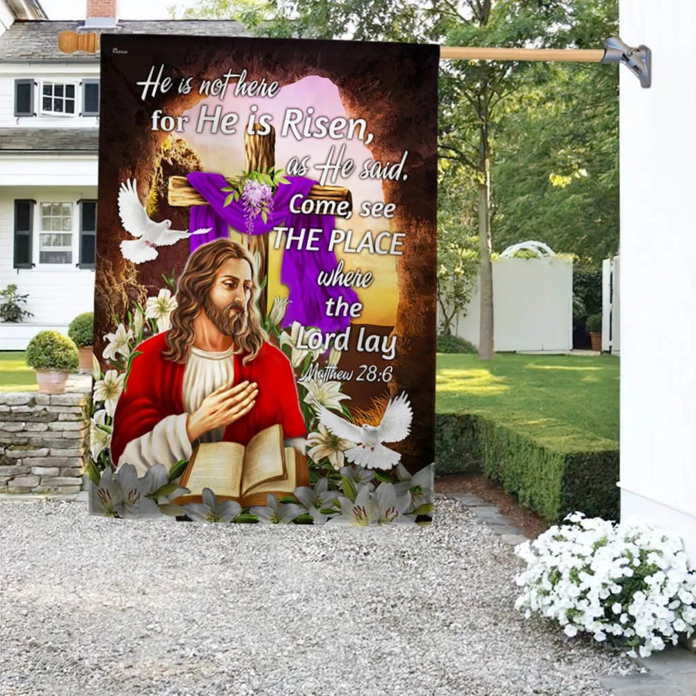 Jesus Cross Lily Easter House Flags - He Is Risen Come See The Place Where the Lord Lay Garden Flag - Religious Easter Flag