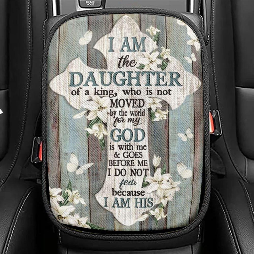 Jesus Cross White Tulip I Am The Daughter Of A King Car Center Console Cover, Christian Armrest Seat Cover, Bible Seat Box Cover