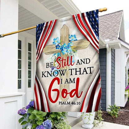 Jesus Dove Cross Symbol Be Still And Know That I Am God American Flag TPT460F - Easter House Flags - Christian Easter Garden Flags