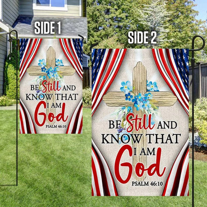 Jesus Dove Cross Symbol Be Still And Know That I Am God American Flag TPT460F - Easter House Flags - Christian Easter Garden Flags